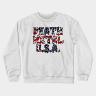 DEATH METAL U.S.A. Crewneck Sweatshirt